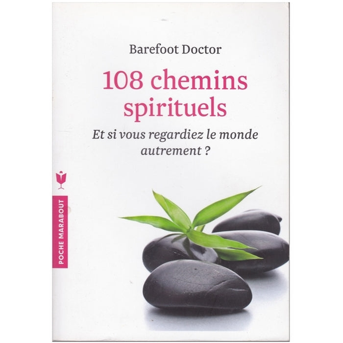 108 chemins spirituels - Regardez  le monde autrement