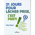 21 jours pour lâcher prise, c'est parti !