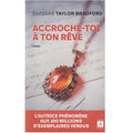 Accroche-toi à ton rêve