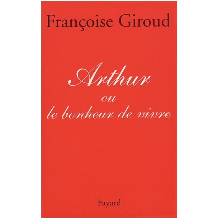 Arthur ou le bonheur de vivre