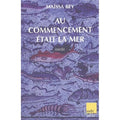 Au commencement était la mer