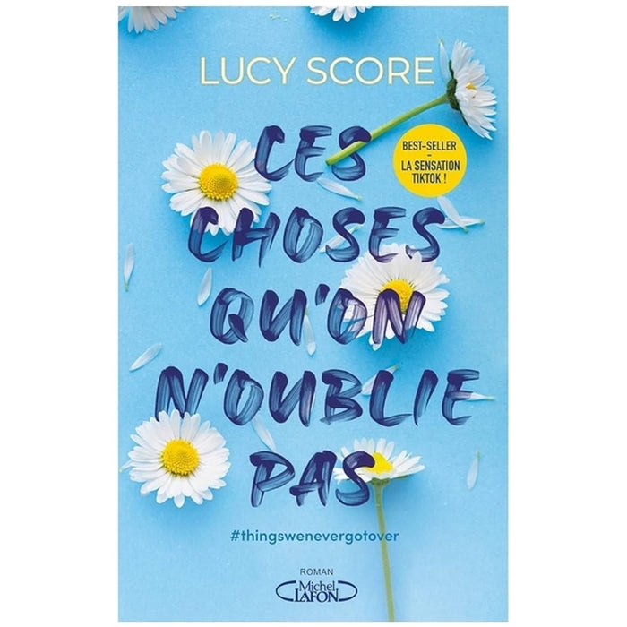 Ces choses qu'on n'oublie pas