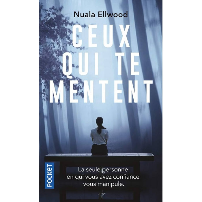 Ceux qui te mentent