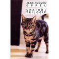 Chaton : trilogie