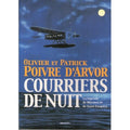 Courriers de nuit - La légende de Mermoz et Saint-Exupéry