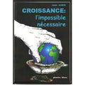 Croissance infinie - l'impossible nécessaire