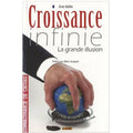 Croissance infinie - la grande illusion