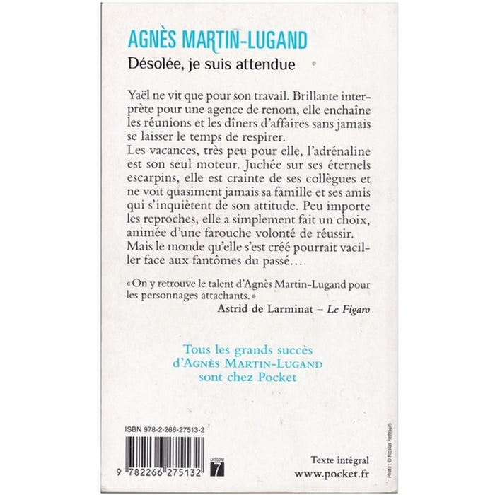 Désolée, je suis attendue