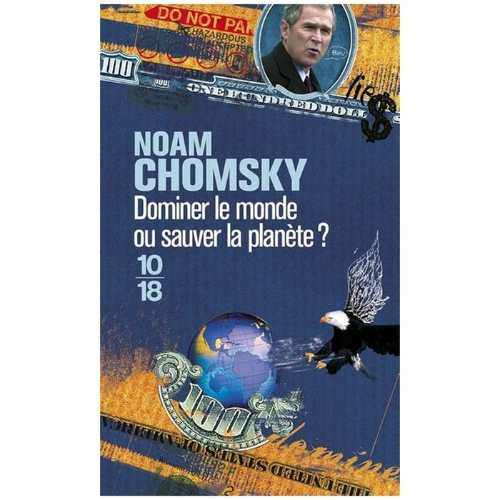 Dominer le monde ou sauver la planète