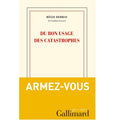 Du bon usage des catastrophes
