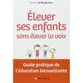 Elever ses enfants sans élever la voix