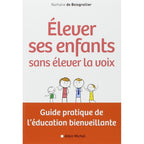 Elever ses enfants sans élever la voix