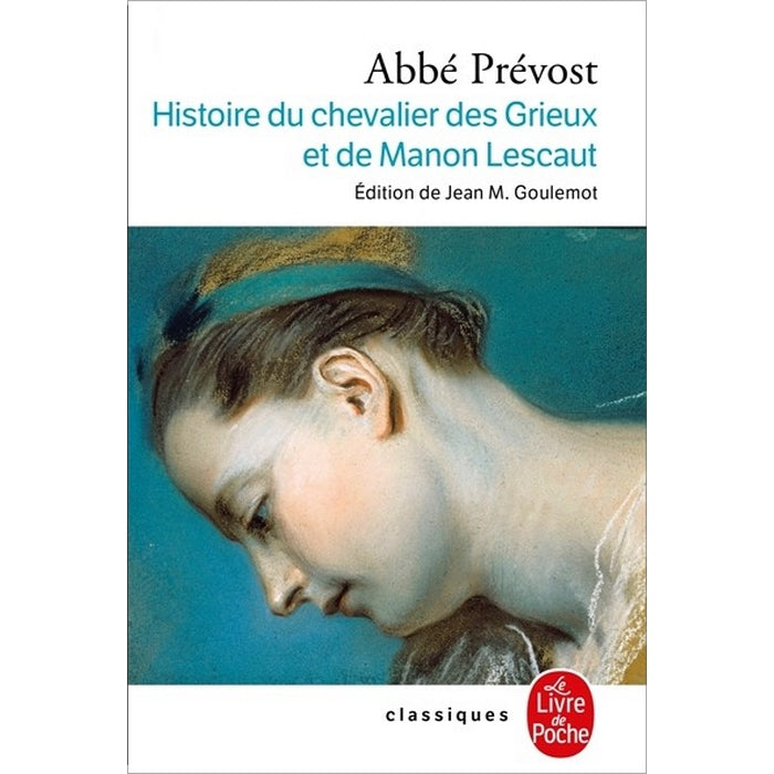 Histoire du chevalier des grieux et de Manon Lescaut
