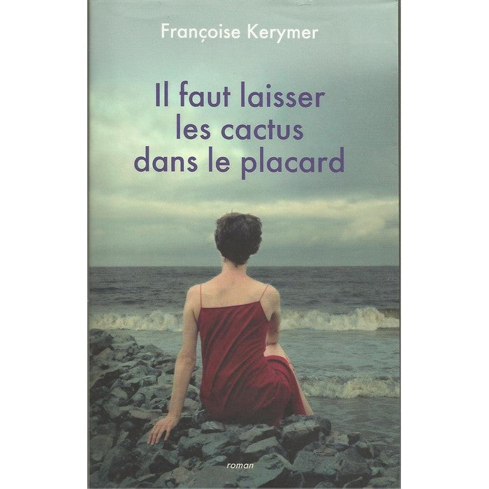 Il faut laisser les cactus dans le placard