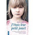 J'étais leur petit jouet