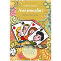 Je ne joue plus !