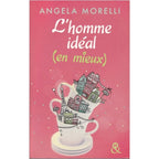 L'homme idéal ( en mieux)