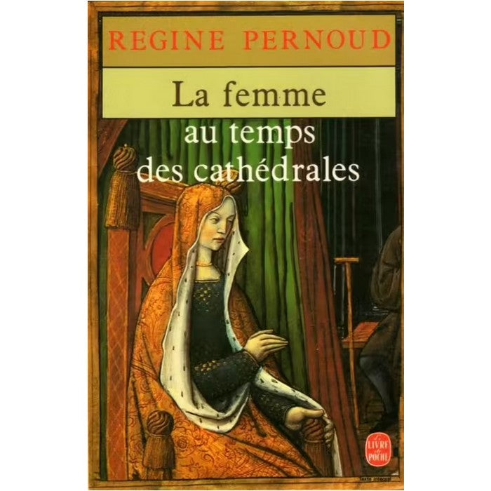 La femme au temps des cathédrales