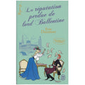 La réputation perdue de lord Ballentine