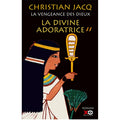 La vengeance des dieux - La divine adoratrice - Tome 2