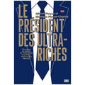 Le président des ultra riches