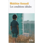 Les conditions idéales