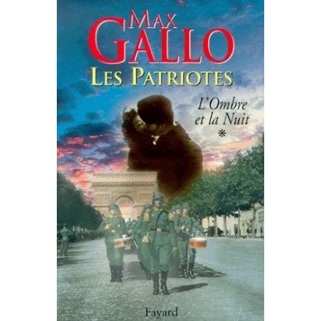 Les patriotes - L'ombre et la nuit