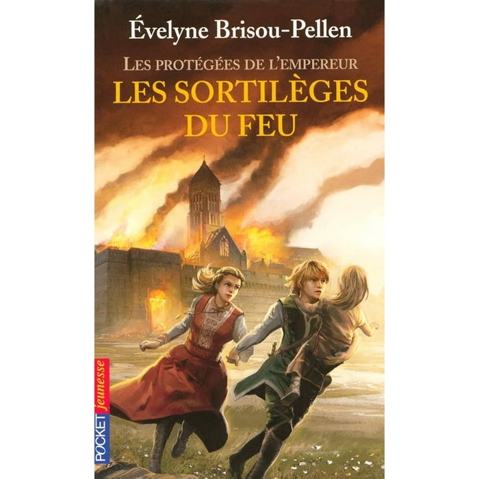 Les protégés de l'empereur - Les sortilèges du feu - T.4