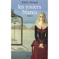 Les rosiers blancs