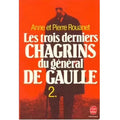 Les trois derniers chagrins du général de Gaulle 2