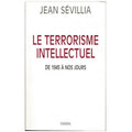 Le terrorisme intellectuel de 1945 à nos jours