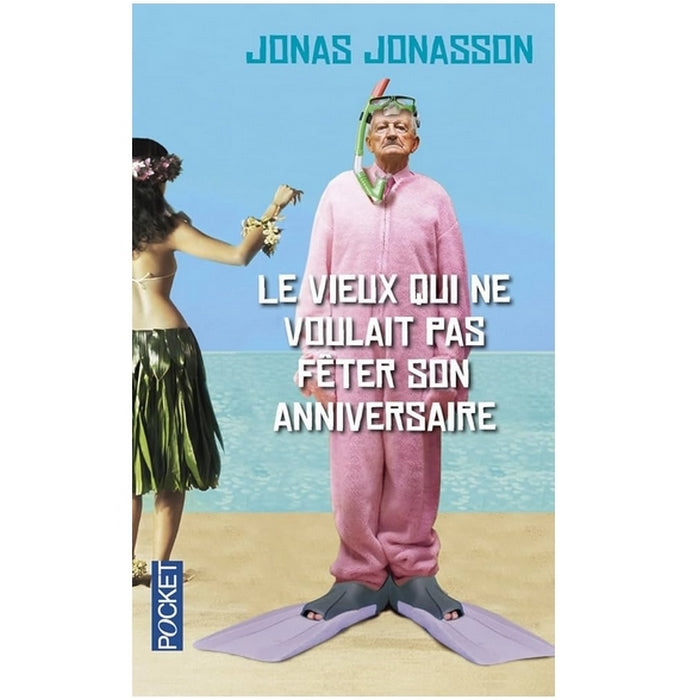 Le vieux qui voulait pas fêter son anniversaire