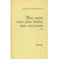 Mes nuits sont plus belles que vos jours