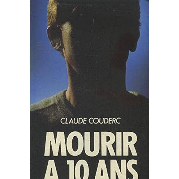 Mourir à 10 ans
