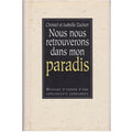 Nous nous retrouverons dans mon paradis