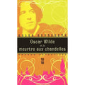 Oscar Wilde et le meurtre aux chandelles