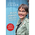 Plus jamais seule! Quoique ...