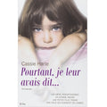 Pourtant je leur avais dit...