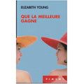 Que la meilleure gagne