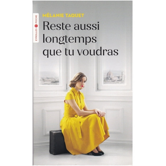 Reste aussi longtemps que tu voudras