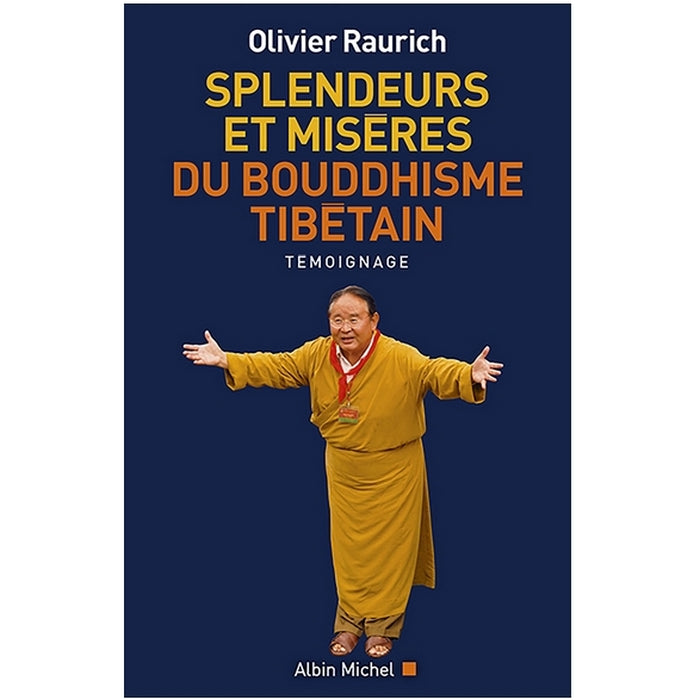 Splendeurs et misères du Bouddhisme tibétain