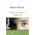 Tous ces jours sans toi