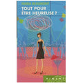 Tout pour être heureuse