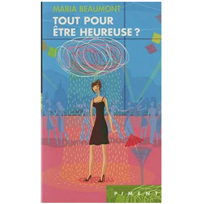 Tout pour être heureuse