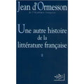 Une autre histoire de la littérature francaise II