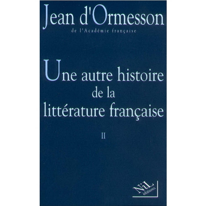 Une autre histoire de la littérature francaise II