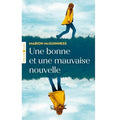 Une bonne et une mauvaise nouvelle