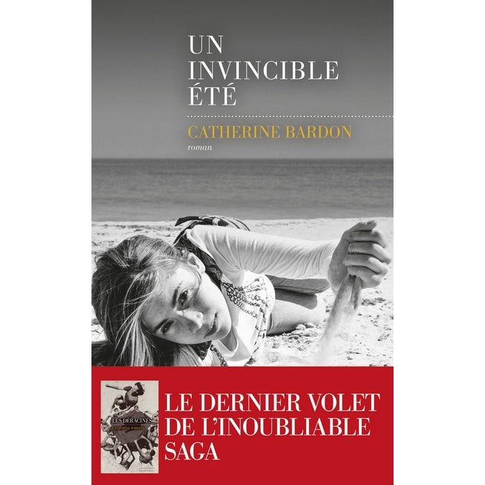 Un invincible été - Les Déracinés T4