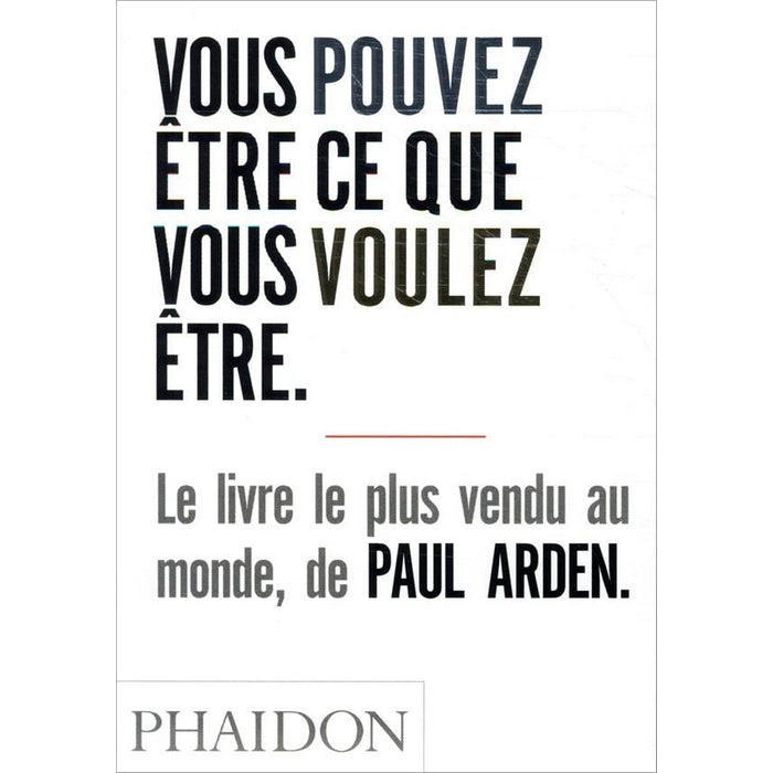 Vous pouvez être ce que vous voulez être
