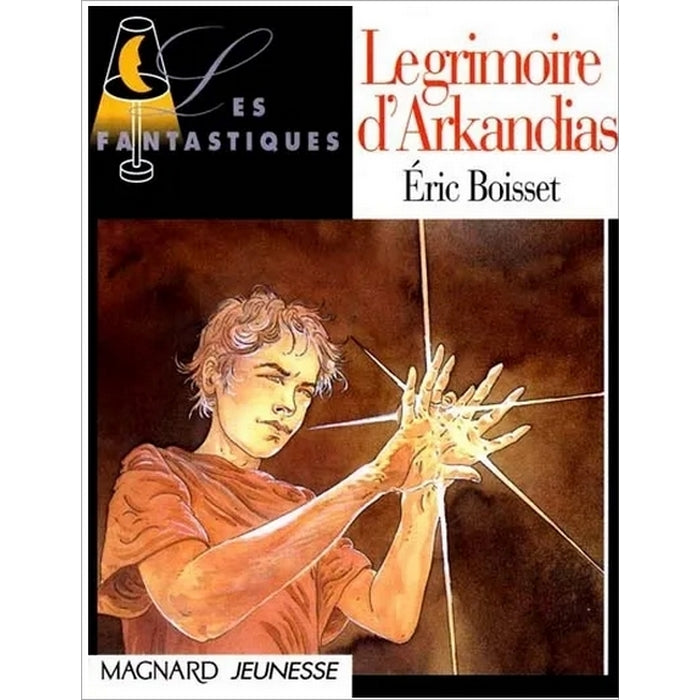 Les fantastiques - le grimoire d'Arkandias
